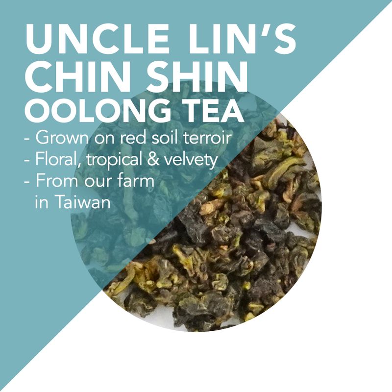 Uncle Lin’s Traditional Taiwanese Chin Shin Oolong Tea - Floral, tropical fruit, velvety