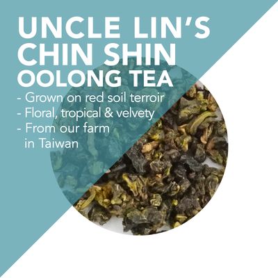 Uncle Lin’s Traditional Taiwanese Chin Shin Oolong Tea - Floral, tropical fruit, velvety