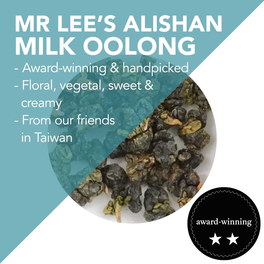 *Award-Winning* Mr Lee's Handpicked Alishan High Mountain Milk Oolong