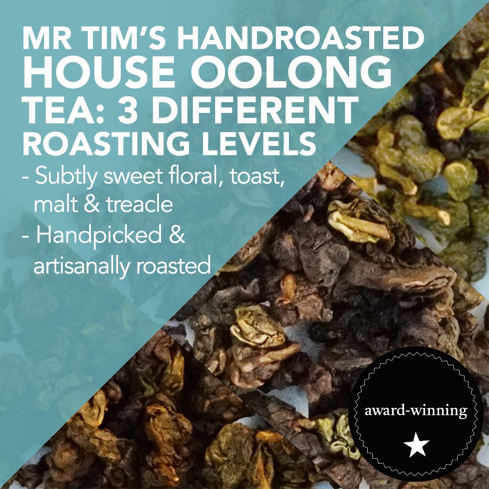 *Award-Winning* Mr. Tim's Hand-roasted House Oolong Tea at different roasting levels - handpicked and artisanally roasted in London
