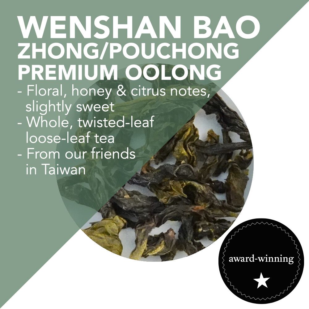 Award-Winning Wenshan Bao Zhong/Pouchong - Floral, sweet 