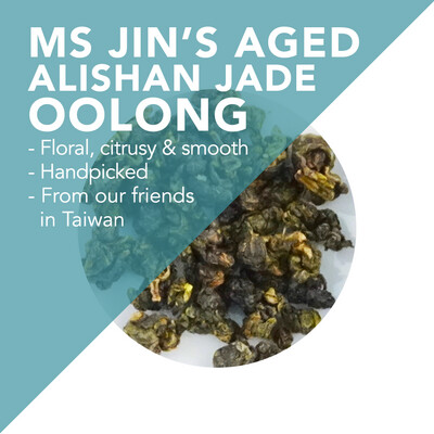 Ms Jin´s Aged Handpicked Alishan Jade Oolong – Spring – Floral, citrusy, and smooth